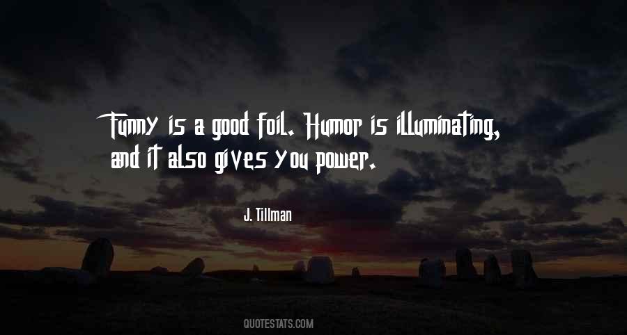 J. Tillman Quotes #1231937