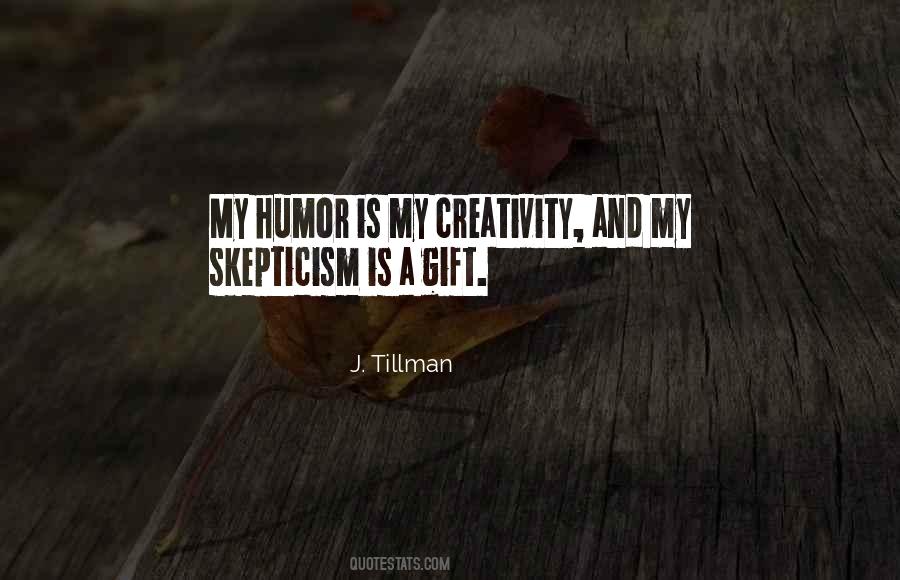 J. Tillman Quotes #1623563
