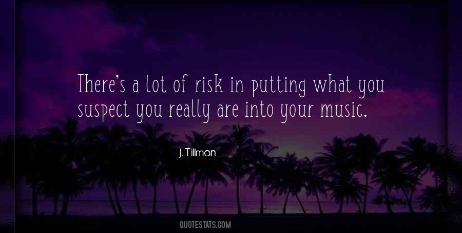 J. Tillman Quotes #1801257