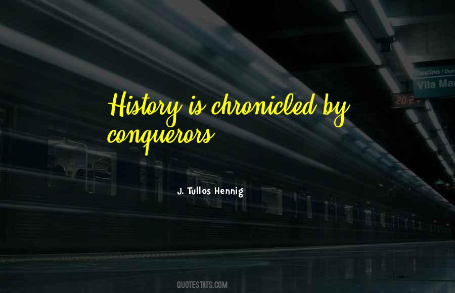 J. Tullos Hennig Quotes #1461918 J. Tullos Hennig Quotes #1461918