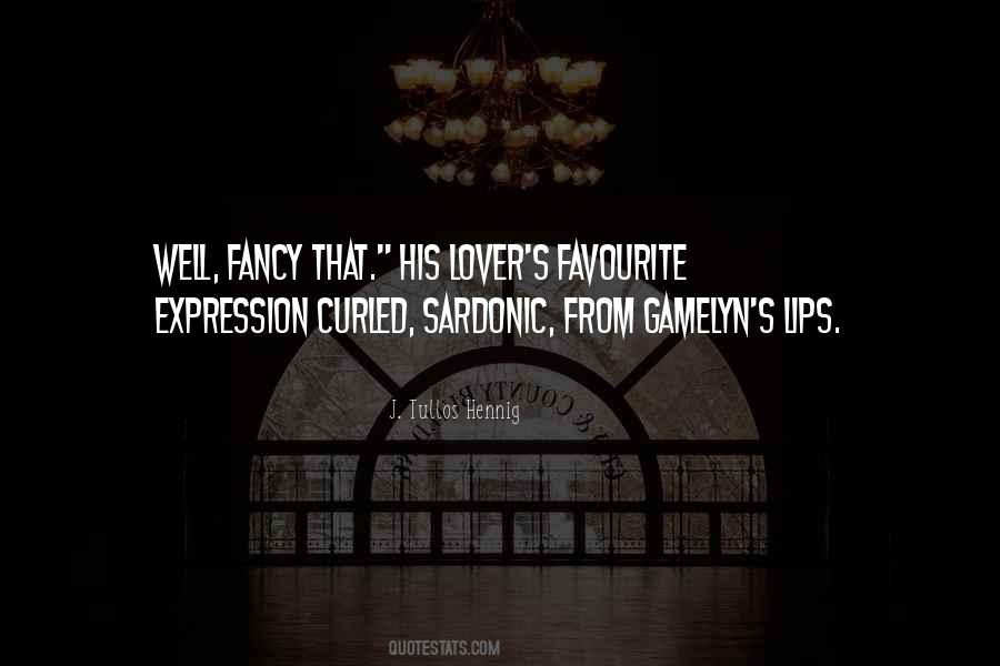 J. Tullos Hennig Quotes #245631 J. Tullos Hennig Quotes #245631