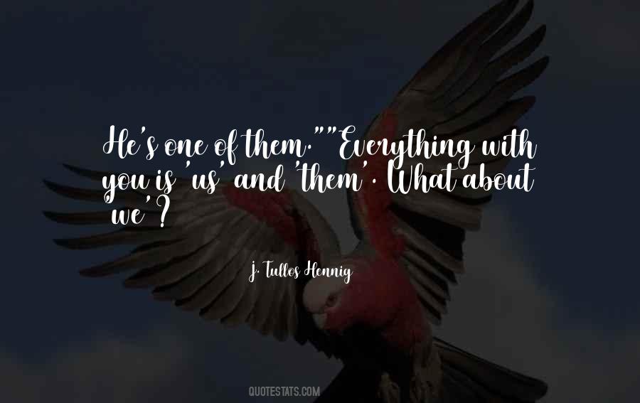 J. Tullos Hennig Quotes #745829 J. Tullos Hennig Quotes #745829