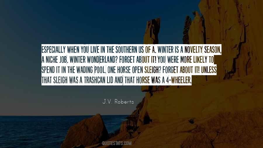 J.V. Roberts Quotes #1798015