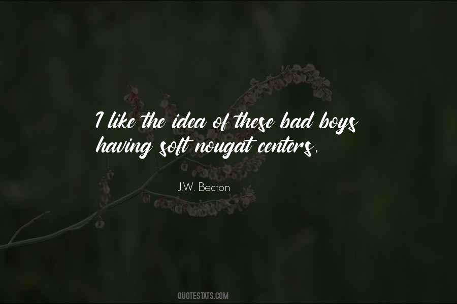 J.W. Becton Quotes #748614