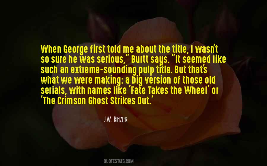 J.W. Rinzler Quotes #14182 J.W. Rinzler Quotes #14182