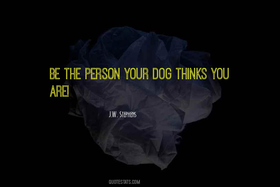 J.W. Stephens Quotes #235167 J.W. Stephens Quotes #235167