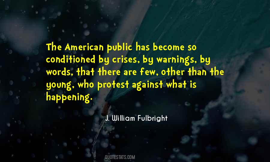 J. William Fulbright Quotes #1076737