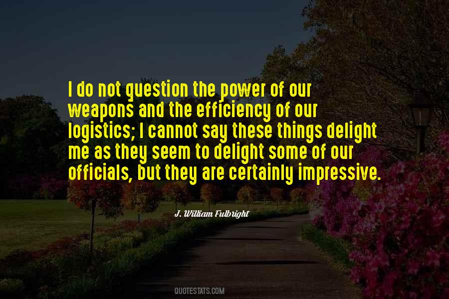 J. William Fulbright Quotes #124595