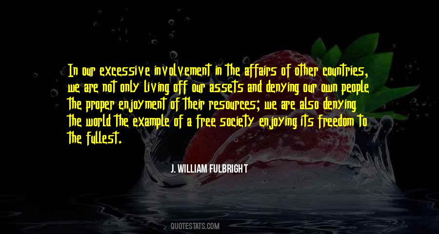 J. William Fulbright Quotes #1274061