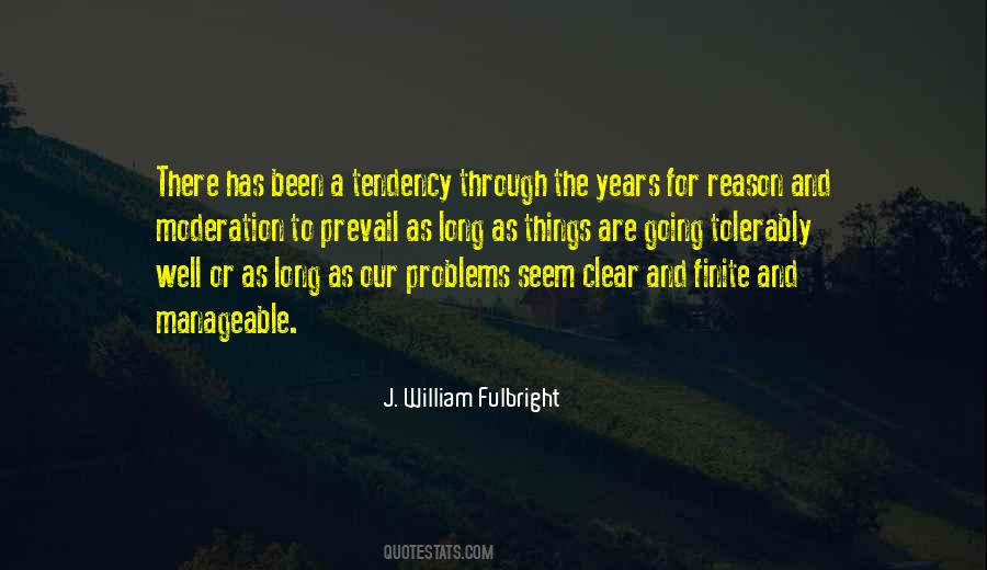 J. William Fulbright Quotes #1396437