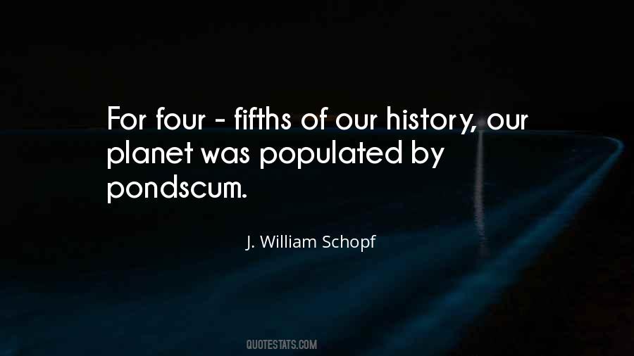 J. William Schopf Quotes #17112