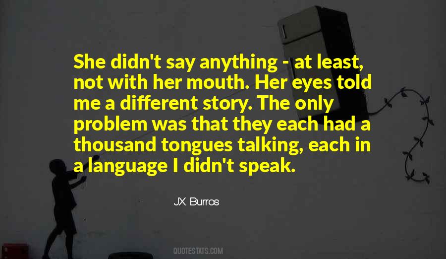 J.X. Burros Quotes #768417