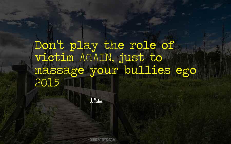 J. Yates Quotes #1170751