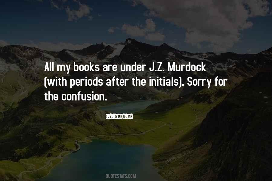 J.Z. Murdock Quotes #372352 J.Z. Murdock Quotes #372352