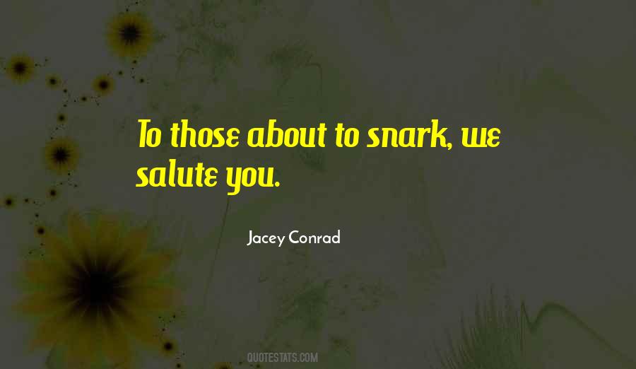 Jacey Conrad Quotes #753076