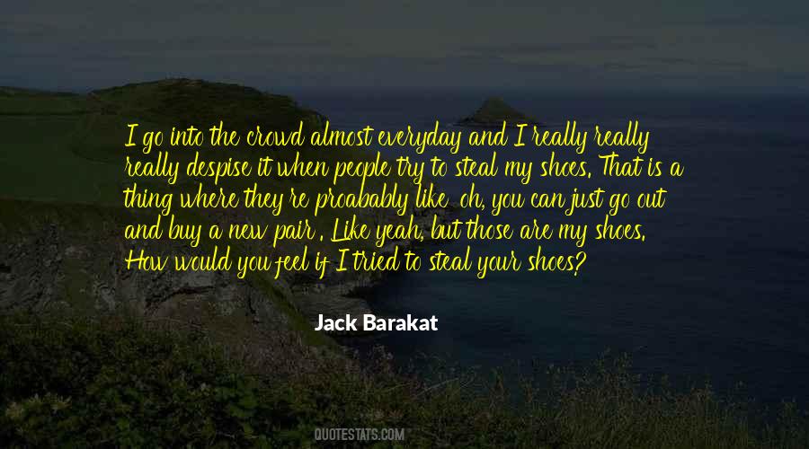 Jack Barakat Quotes #1813402