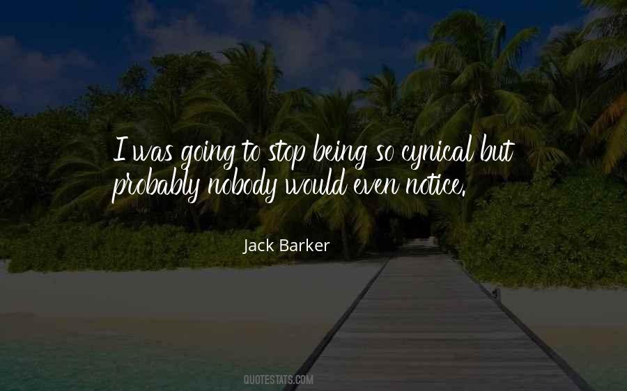 Jack Barker Quotes #342640