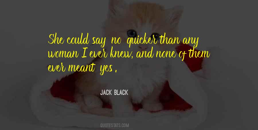 Jack Black Quotes #1356044