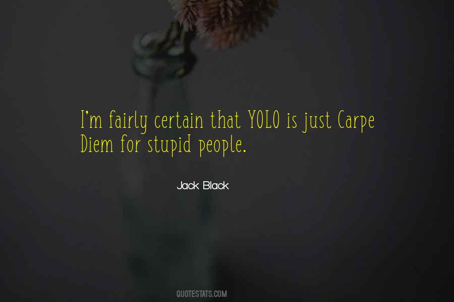 Jack Black Quotes #575020