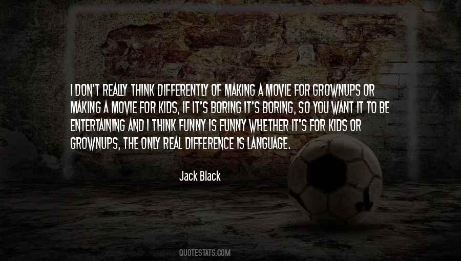 Jack Black Quotes #591425