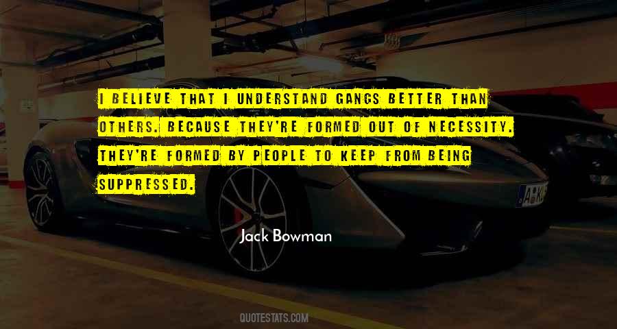 Jack Bowman Quotes #1219857