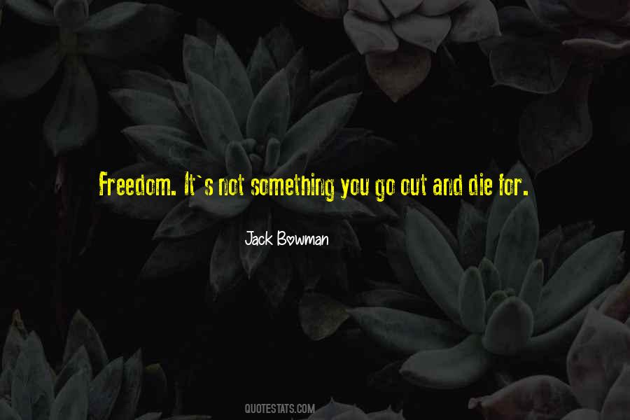 Jack Bowman Quotes #295867