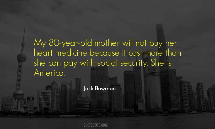 Jack Bowman Quotes #379701