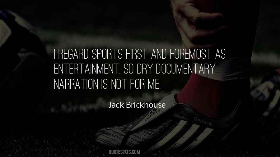 Jack Brickhouse Quotes #1046754