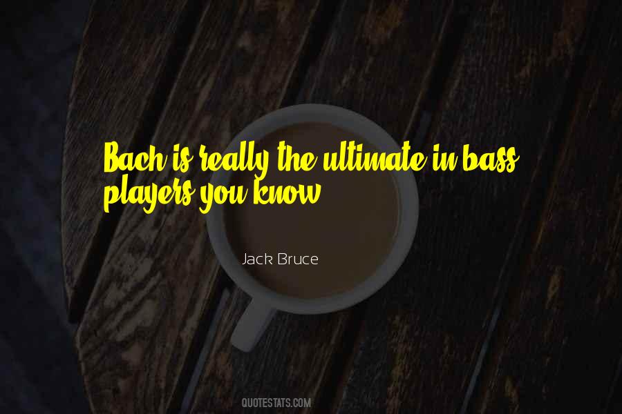 Jack Bruce Quotes #1148234