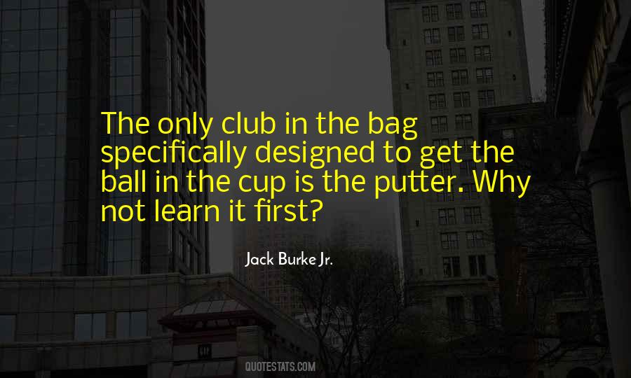 Jack Burke Jr. Quotes #277226