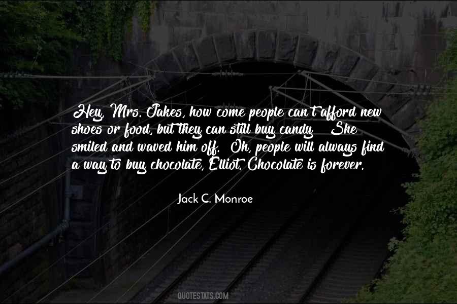 Jack C. Monroe Quotes #1176679