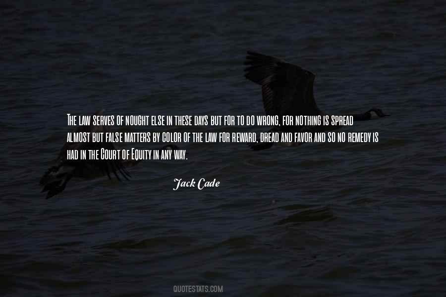 Jack Cade Quotes #1144720