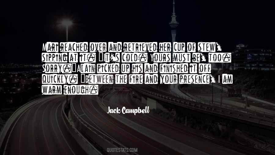 Jack Campbell Quotes #881186