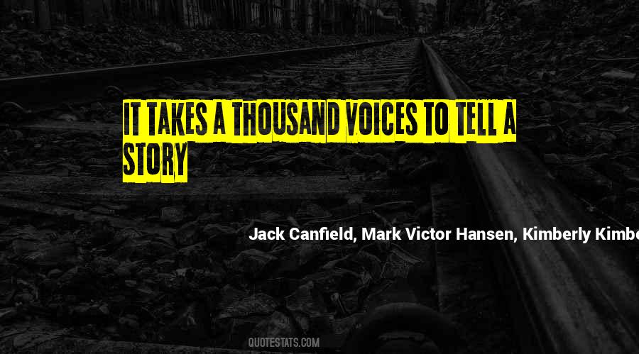 Jack Canfield, Mark Victor Hansen, Kimberly Kimberger Quotes #113471 Jack Canfield, Mark Victor Hansen, Kimberly Kimberger Quotes #113471