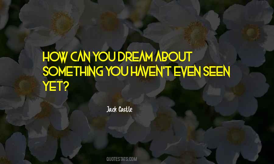 Jack Castle Quotes #649655 Jack Castle Quotes #649655