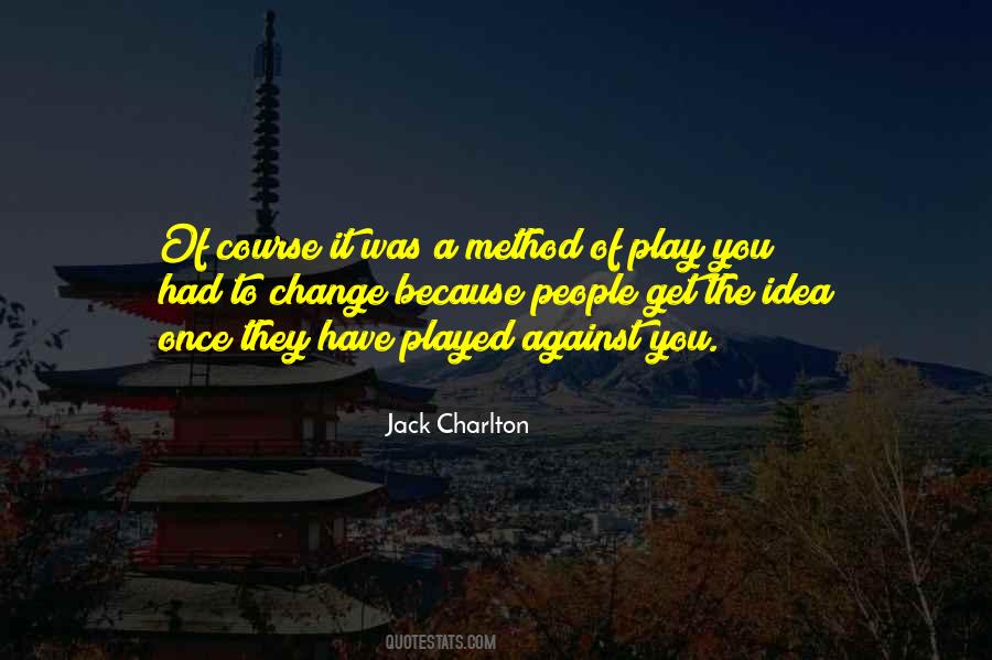 Jack Charlton Quotes #1476916