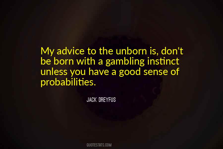 Jack Dreyfus Quotes #509659