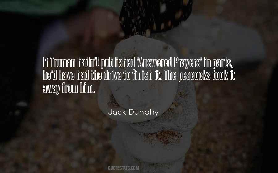 Jack Dunphy Quotes #1341587