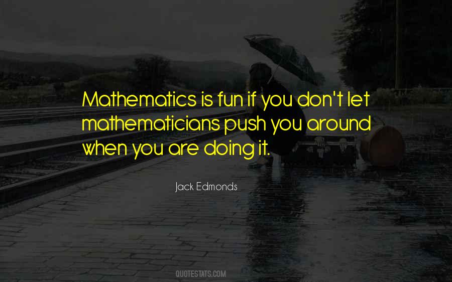 Jack Edmonds Quotes #435277