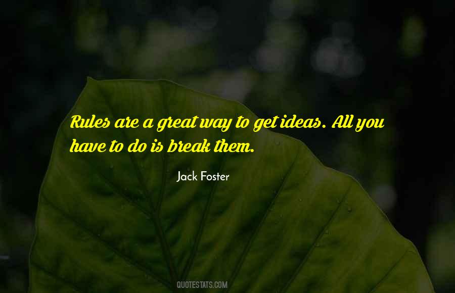 Jack Foster Quotes #1474903