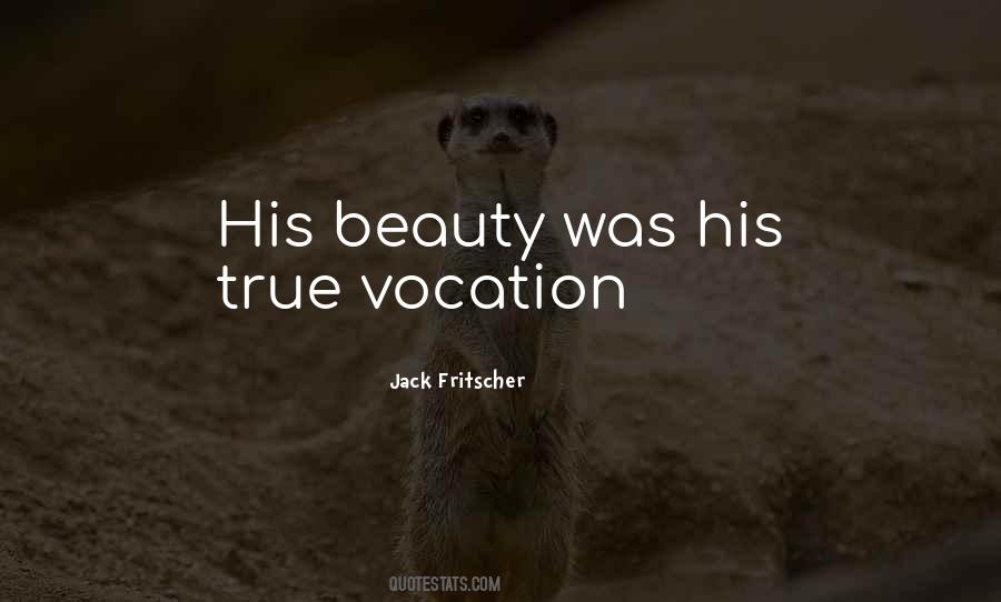 Jack Fritscher Quotes #453744 Jack Fritscher Quotes #453744