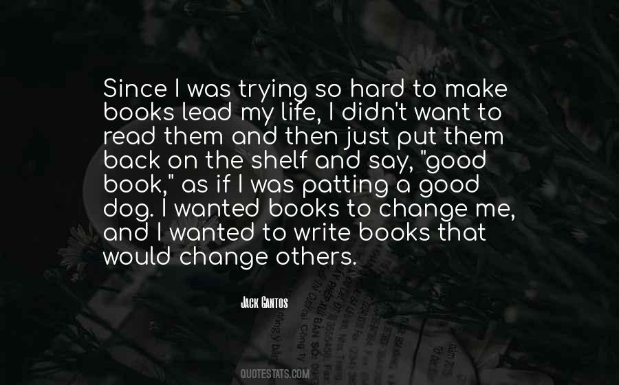 Jack Gantos Quotes #1256141