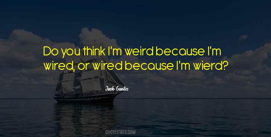 Jack Gantos Quotes #309810