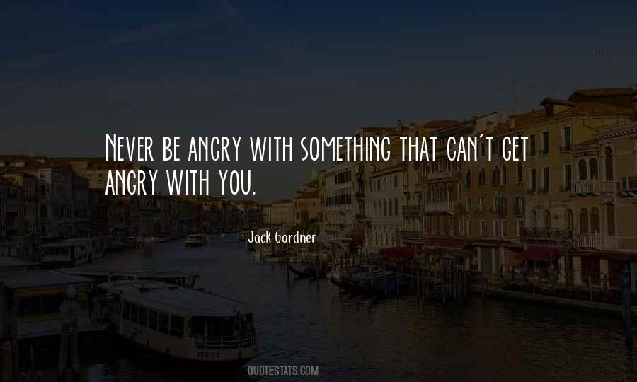 Jack Gardner Quotes #1695907