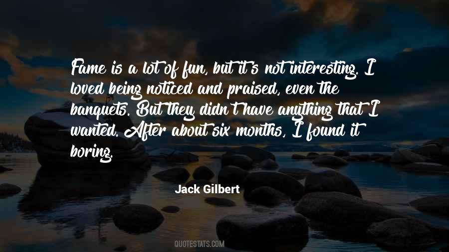 Jack Gilbert Quotes #269376
