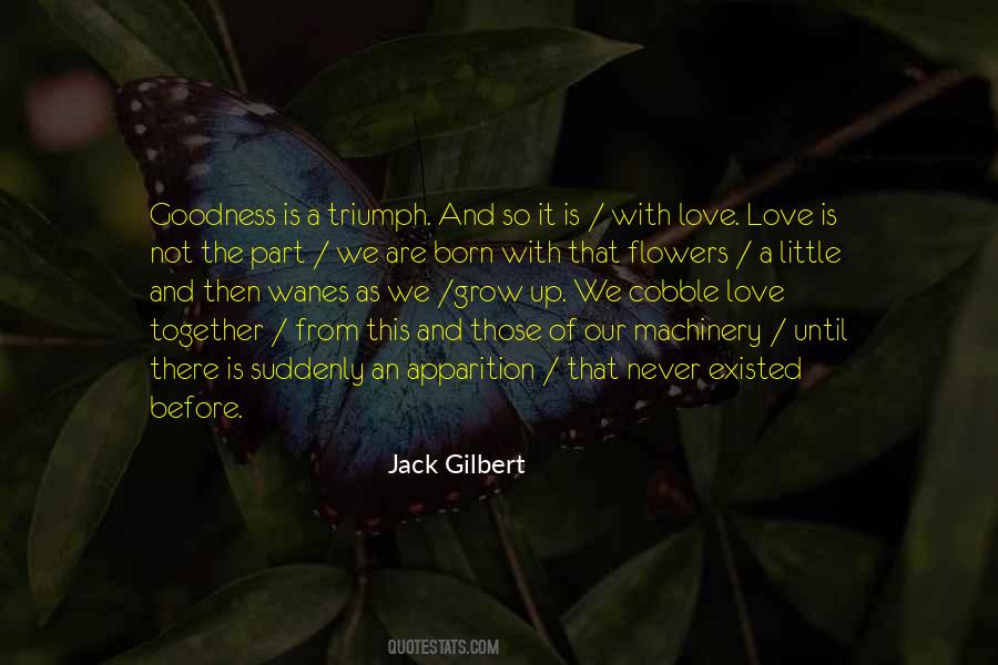 Jack Gilbert Quotes #645163