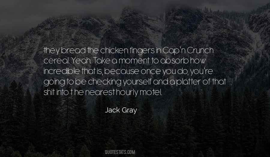 Jack Gray Quotes #1860579