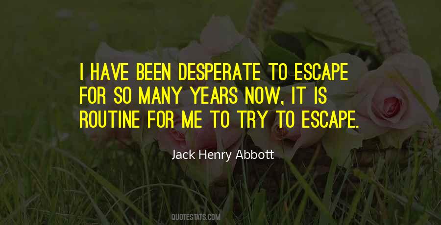 Jack Henry Abbott Quotes #1408755