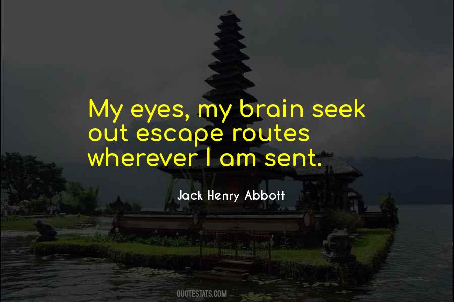 Jack Henry Abbott Quotes #1763387