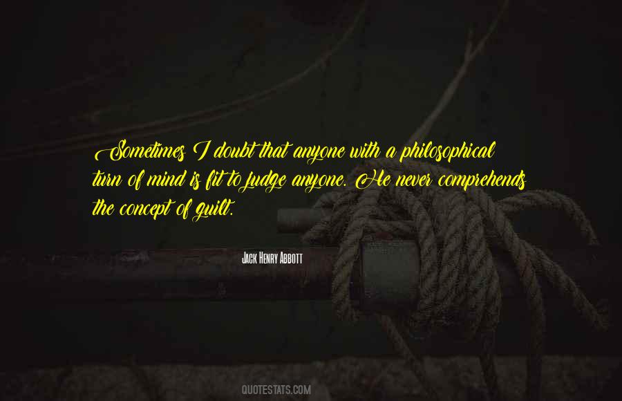 Jack Henry Abbott Quotes #43065